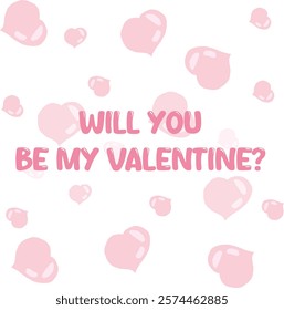 will you be my valentine?