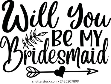 Will You Be My Bridesmaid