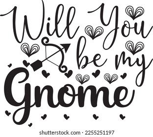 
will you be my gnome svg