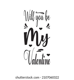 will you be my valentine letter quote
