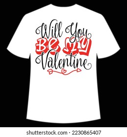 Will you be my Valentine Funny Thanksgiving Shirt print template, Turkey Day typography shirt design, Fall autumn thankful shirt 