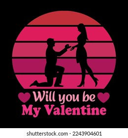 Will you be my Valentine- Valentine's T Shirt Design Vector. Lettering on white background.