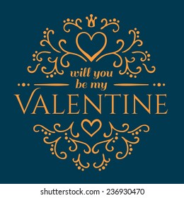 Will you be my Valentine with floral ornament. Vector illustration