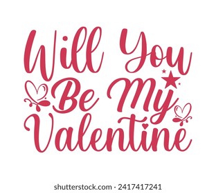 Werden Sie mein Valentine T-Shirt Design, Valentinstag Typografie, Cute Valentines T-Shirt, Valentinstag, Mini-Valentine, Cut-Datei für Cricut und Silhouette