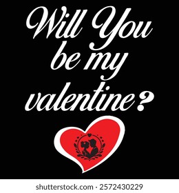 Will You Be My Valentine. Valentine's day t-Shirt Design vector, T shirt design for happy valentine's day template, clothing print, t shirt mockup, Female fashion, Valentines day text design