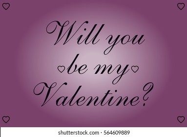 Will you be my Valentine greeting card on purple background 
