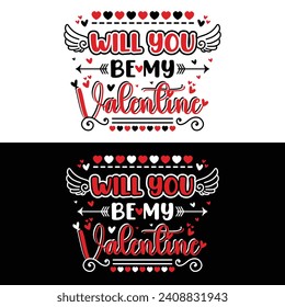 will you be my valentines typography t-shirt design 