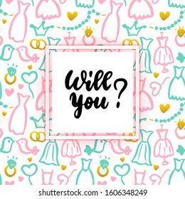 Will You Lettering Concept. Vector Illustration of Greeting Card Design.