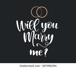 Will you marry me, hand written lettering phrase, poster greeting card, photo album, banner, calligraphy text, vector illustration.