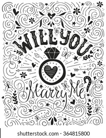 Will You Marry Me - handdrawn card with marriage proposal, wedding ring and lots of heart. Engagement party invitation. Save the date card design. Love lettering with engagement ring. 