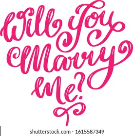 Will you marry me Lettering phrase for love card in deep pink color