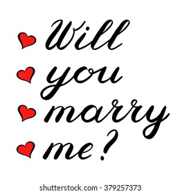 Will you marry me lettering. Cute handwriting, can be used for greeting cards, scrapbooks, photo overlays and more.