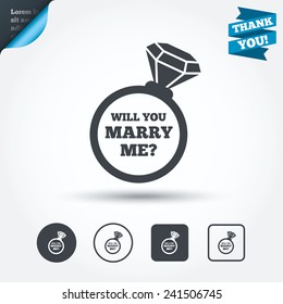 Will you marry me ring sign icon. Engagement symbol. Circle and square buttons. Flat design set. Thank you ribbon. Vector