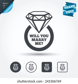 Will you marry me ring sign icon. Engagement symbol. Circle and square buttons. Flat design set. Thank you ribbon. Vector