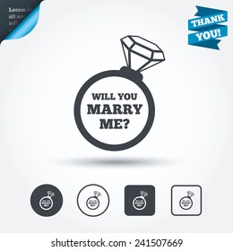 Will you marry me ring sign icon. Engagement symbol. Circle and square buttons. Flat design set. Thank you ribbon. Vector