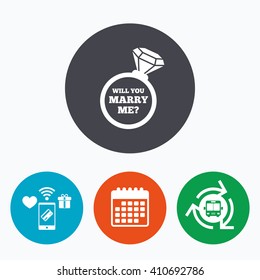 Will you marry me ring sign icon. Engagement symbol. Mobile payments, calendar and wifi icons. Bus shuttle.