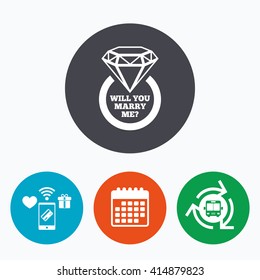 Will you marry me ring sign icon. Engagement symbol. Mobile payments, calendar and wifi icons. Bus shuttle.