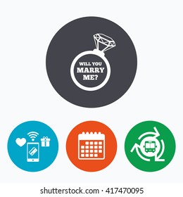 Will you marry me ring sign icon. Engagement symbol. Mobile payments, calendar and wifi icons. Bus shuttle.