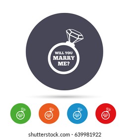 Will you marry me ring sign icon. Engagement symbol. Round colourful buttons with flat icons. Vector