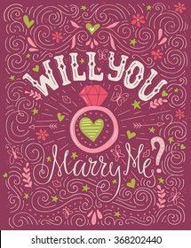 Will You Marry Me - unique handdrawn lettering with marriage proposal. Engagement party invitation. Love lettering with engagement ring. Romantic handdrawn lettering. Vector art. Valentine card. 