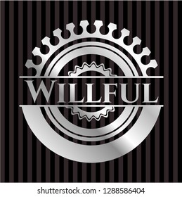 Willful silver emblem or badge