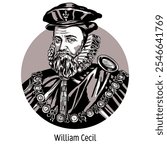 William Cecil, 1st Baron Burghley was the Prime Minister of Queen Elizabeth of England, Secretary of State, Lord High Treasurer of England from 1572. Hand drawn vector illustration