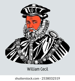 William Cecil, 1.º Barón Burghley - Primer Ministro de la Reina Isabel de Inglaterra, Secretario de Estado de 1550 a 1572, Lord Alto Tesorero de Inglaterra. Ilustración vectorial dibujada a mano