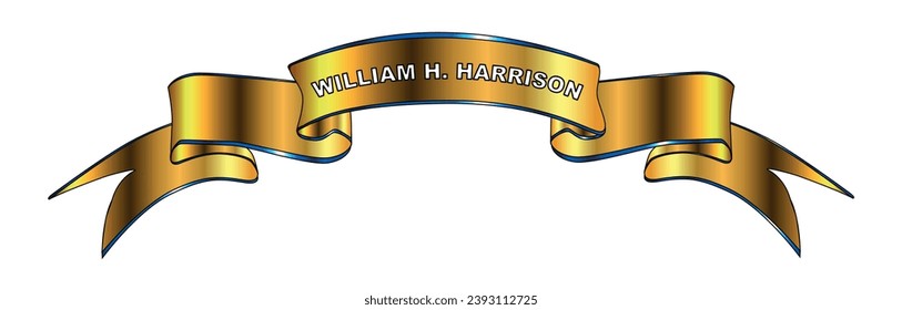 William H Harrison former president of the USA golden ribbon banner isolated over a white background.