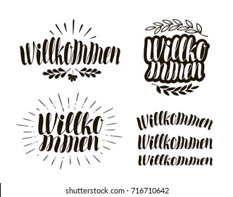 Willkommen, handwritten lettering. Calligraphy vector illustration