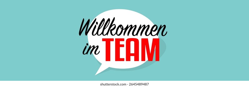 Willkommen im Team, Welcome to the Team in German