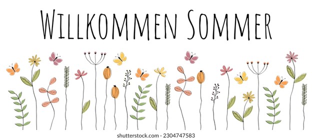 Willkommen Sommer - Schrift in deutscher Sprache - Willkommen Sommer. Grußkarte mit liebevoll gezogenen Blumen und Schmetterlingen.