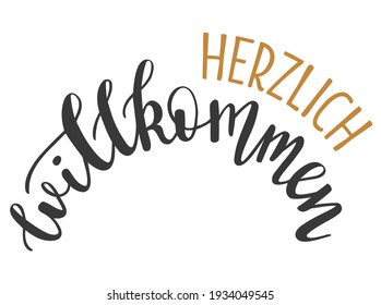 Willkommen - welcome in german language hand drawn lettering vector greeting quotes and phrases for cards, banners, posters, mug, scrapbooking, pillow case design. 