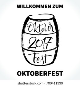 Willkommen zum Oktoberfest (German) / Welcome to Oktoberfest (English) lettering with hand drawn wood barrel and festival dates. Modern calligraphy, vector illustration.