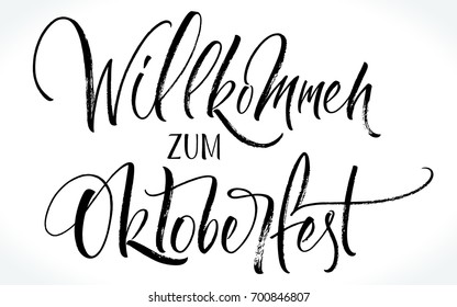 Willkommen zum Oktoberfest (German) / Welcome to Oktoberfest (English) lettering. Handwritten modern calligraphy, brush painted letters. Vector illustration.