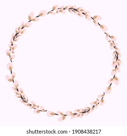 Willow wreath. Round frame made of willow twigs. Easter wreath made of willow stalks.Vector flat illustration isolated on a white background. Design for invitations, postcards, printing