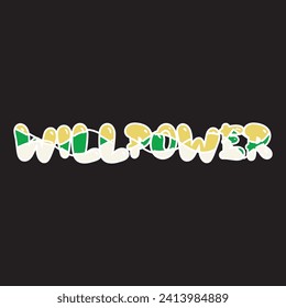 Willpower motivational and inspirational quotes lettering typography t shirt design