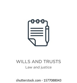 Wills and trusts icon. Thin linear wills and trusts outline icon isolated on white background from law and justice collection. Line vector sign, symbol for web and mobile