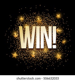 Win banner with gold glitter. Vector illustration. Elements are layered separately in vector file.