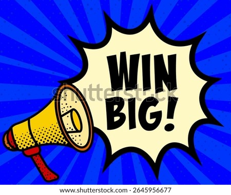 Win big announcement speech bubble. Megaphone, speech burst, comic style, bright background, communication element, expression tool, voice projection, information sharing, pop art design.
