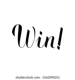 Win calligraphy hand lettering isolated on white. Easy to edit vector template for banner, typography poster, sign, badge, logo design, sticker, t-shirt, etc.