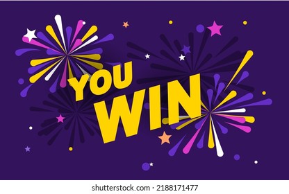 Win celebration illustration. Rich violet background with text you win, fireworks and stars on the background. Template for website, mailing or print.