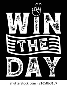 WIN THE DAY BASIC TYPOGRAPHY  T-SHIRT DESIGN