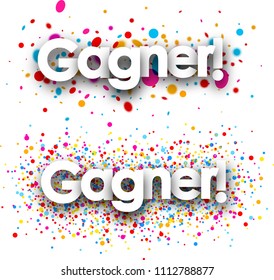 Win paper banners set with color drops, French. Vector illustration.