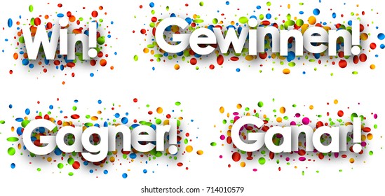 Win paper card with colorful confetti, Spanish, French, German. Vector illustration.