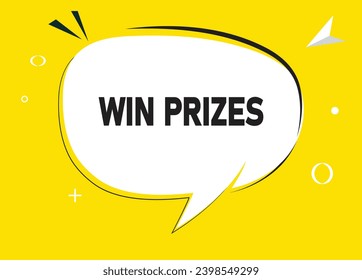 Win Prizes speech bubble text. Hi There on bright color for Sticker, Banner and Poster. vector illustration.