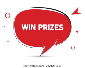 Win Prizes speech bubble text.Banner and Poster. vector illustration.