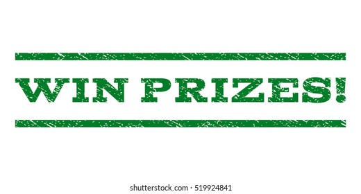 Win Prizes! watermark stamp. Text caption between horizontal parallel lines with grunge design style. Rubber seal stamp with scratched texture. Vector green color ink imprint on a white background.