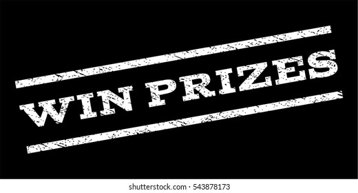 Win Prizes watermark stamp. Text tag between parallel lines with grunge design style. Rubber seal stamp with scratched texture. Vector white color ink imprint on a black background.