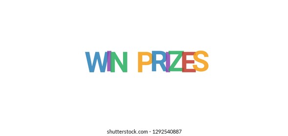 Win prizes word concept. Colorful "Win prizes" on white background. Use for cover, banner, blog.