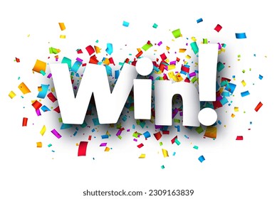 Win sign over colorful cut ribbon confetti background. Vector illustration.